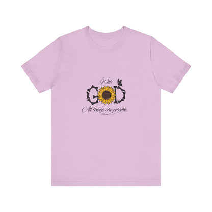 With God, All Things Are Possible with Daisy design: Scripture T-shirt