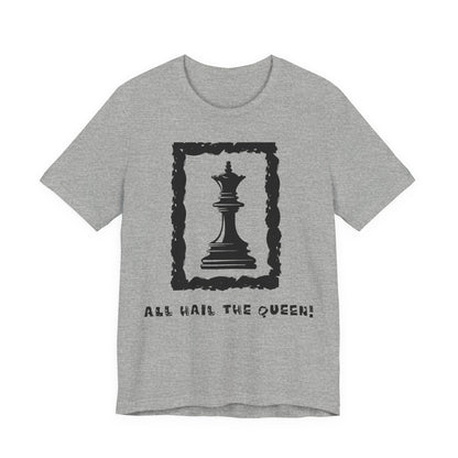 Chess King Unisex Tee - All Hail the King is Here