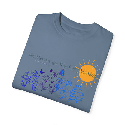 His Mercies Are New Every Morning Unisex Garment-Dyed T-shirt