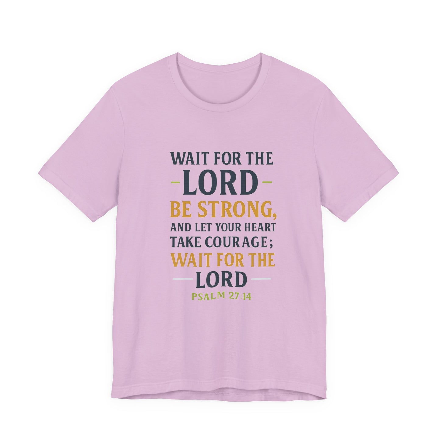 Psalm 27:14 - Wait on the Lord Tee