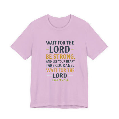 Psalm 27:14 - Wait on the Lord Tee