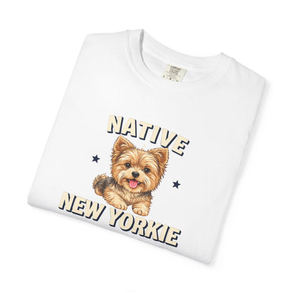 Native New Yorkie T-Shirt — Yorkie Mom/Dad NYC Dog Lover Tee