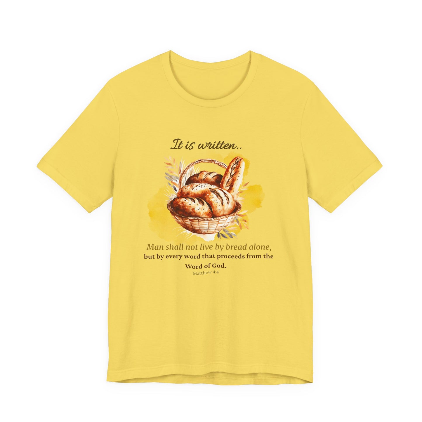 Man Shall Not Live By Bread Alone Scripture Tee - Matthew 4:4