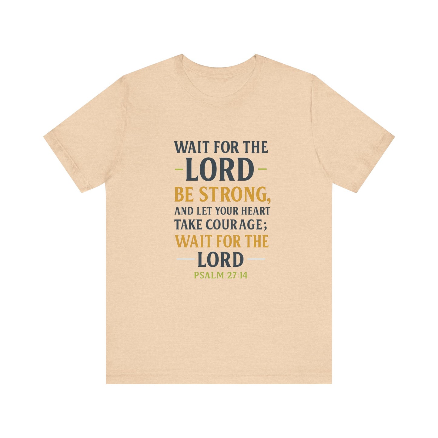 Psalm 27:14 - Wait on the Lord Tee