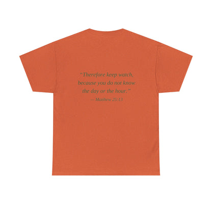 Be Ready Unisex Tee - Christian Jesus Christ Religious Encouraging Shirt