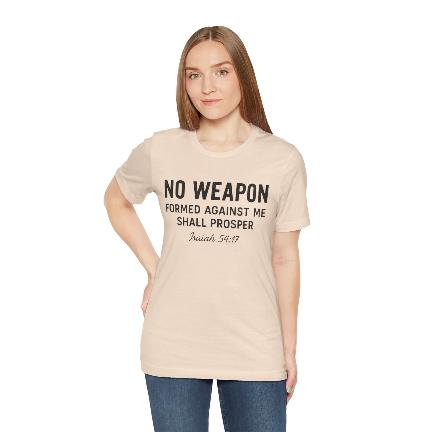 No Weapon Formed Against Me Shall Prosper T-Shirt — Faith & Protection Tee