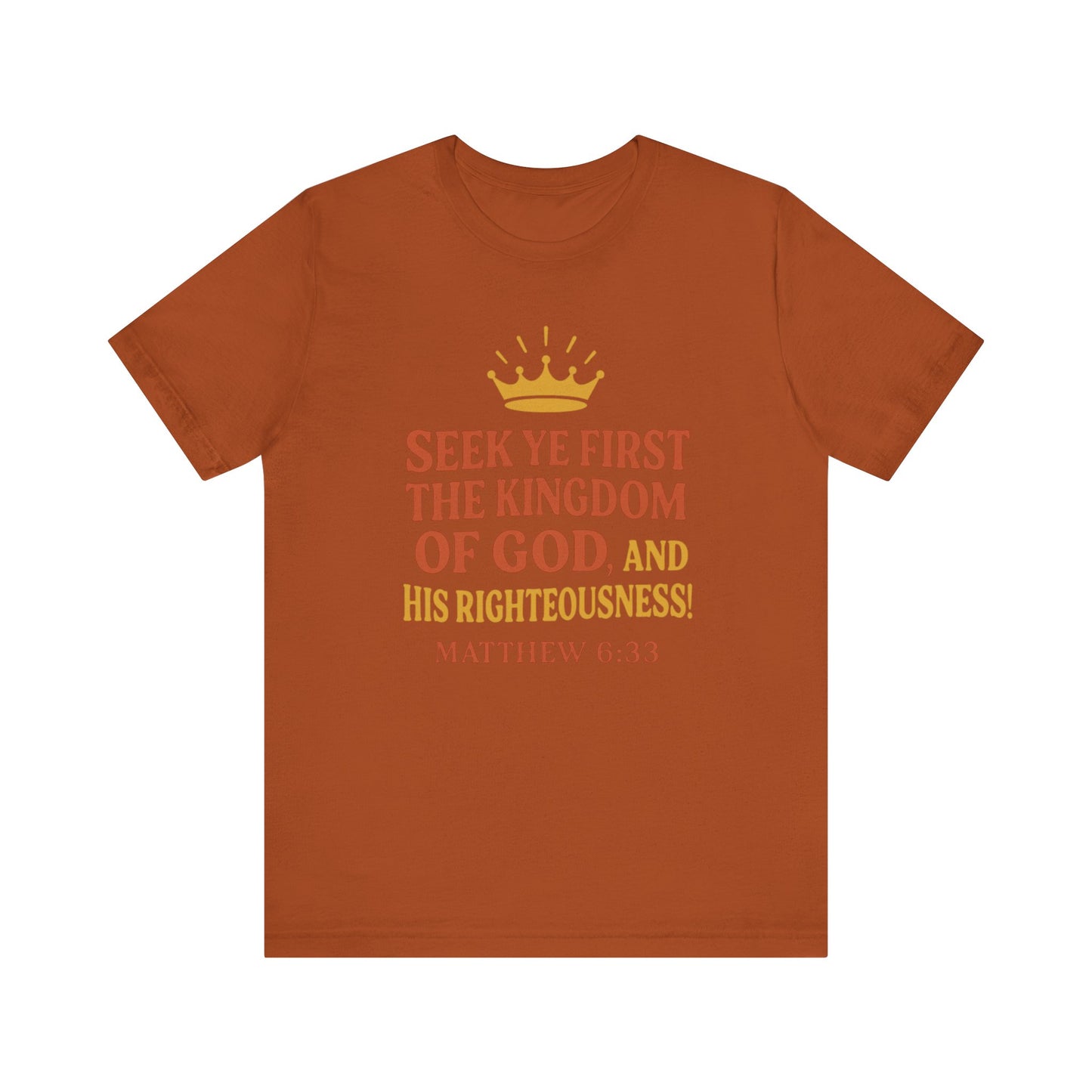 Unisex Tee Retro Style Matthew 6:33 Crown King of All Kings Scripture Shirt