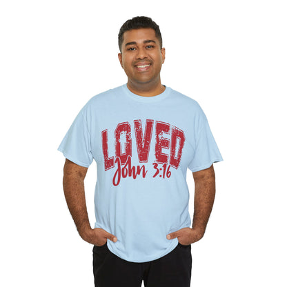 Loved T-Shirt with John 3:16 Scripture Reference
