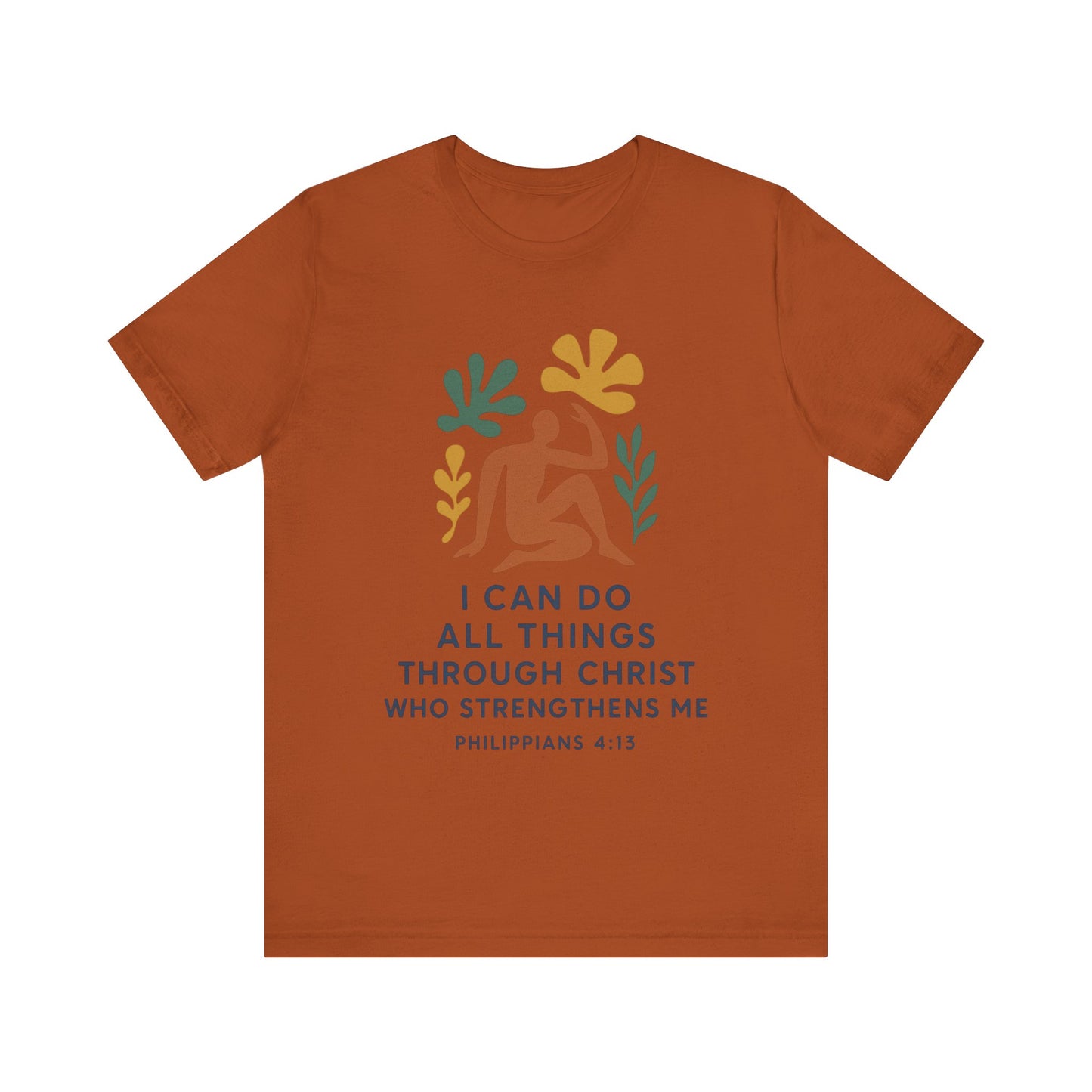 Matisse Style Tee - Philippians 4:13 Unisex Jersey Short Sleeve