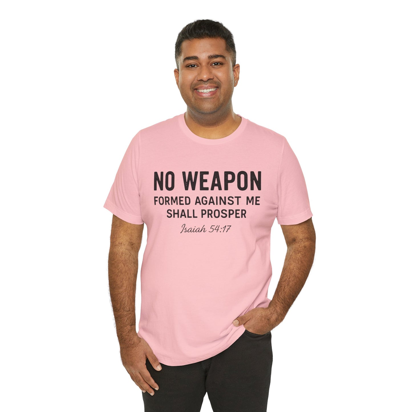 No Weapon Formed Against Me Shall Prosper T-Shirt — Faith & Protection Tee
