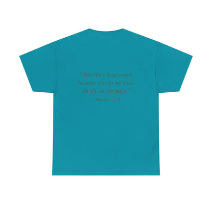 Be Ready Unisex Tee - Christian Jesus Christ Religious Encouraging Shirt