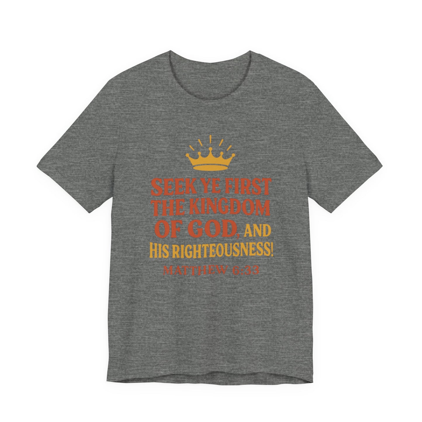 Unisex Tee Retro Style Matthew 6:33 Crown King of All Kings Scripture Shirt