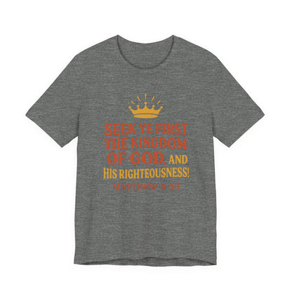 Unisex Tee Retro Style Matthew 6:33 Crown King of All Kings Scripture Shirt