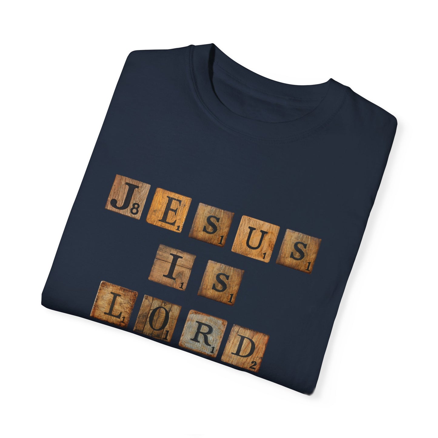 Jesus is Lord Scrabble Tile Unisex Garment-Dyed T-shirt