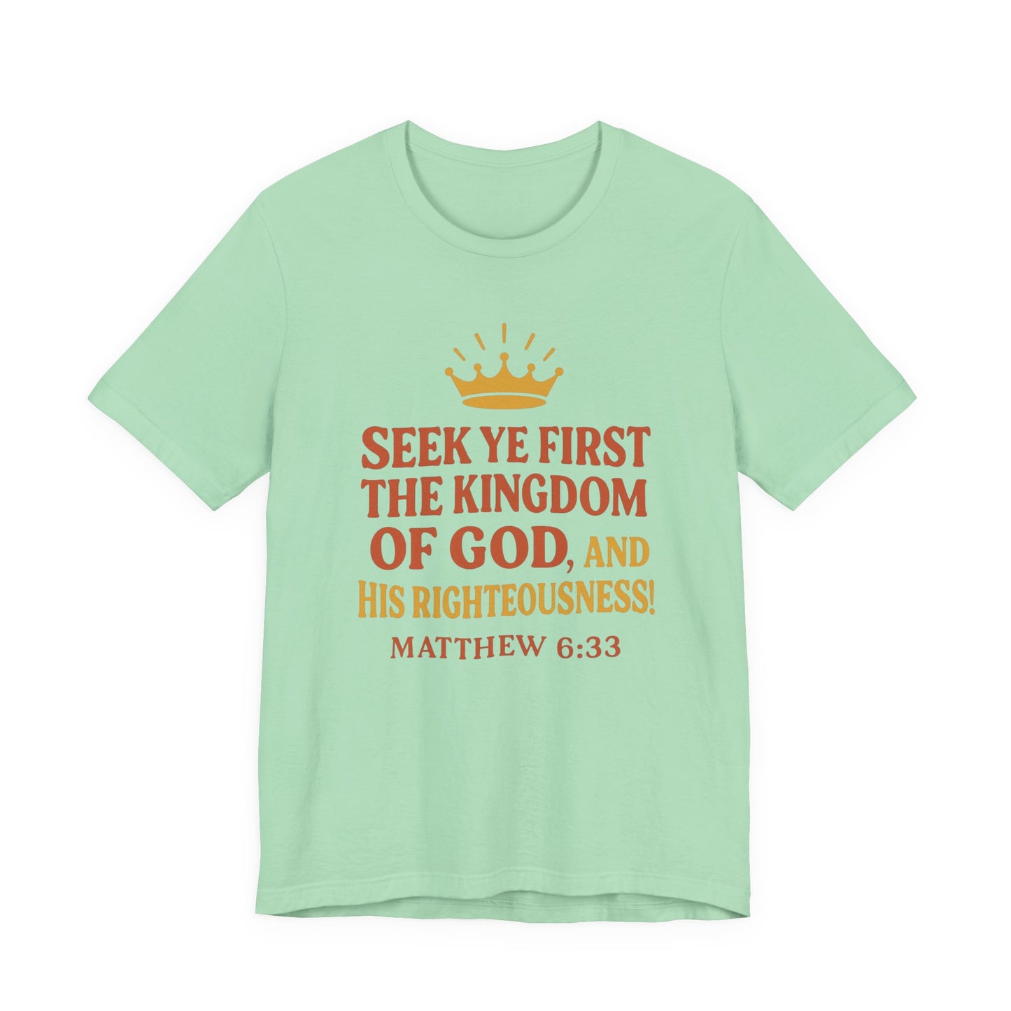 Unisex Tee Retro Style Matthew 6:33 Crown King of All Kings Scripture Shirt