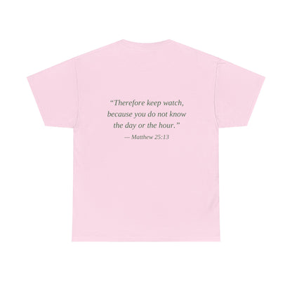 Be Ready Unisex Tee - Christian Jesus Christ Religious Encouraging Shirt