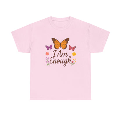 T-Shirt - Colorful Butterfly I Am Enough Self-Affirming Tee