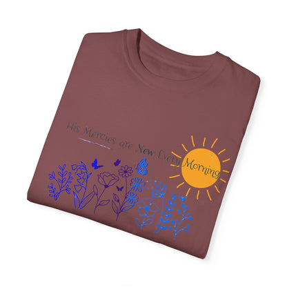 His Mercies Are New Every Morning Unisex Garment-Dyed T-shirt