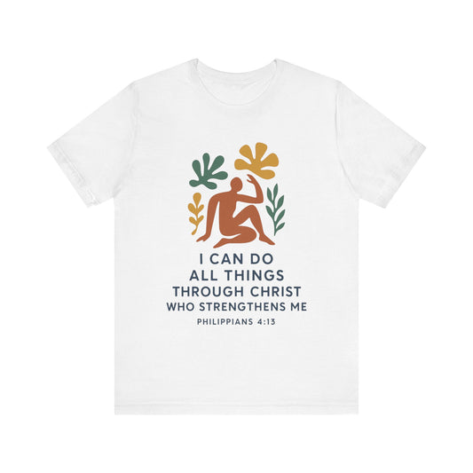 Matisse Style Tee - Philippians 4:13 Unisex Jersey Short Sleeve