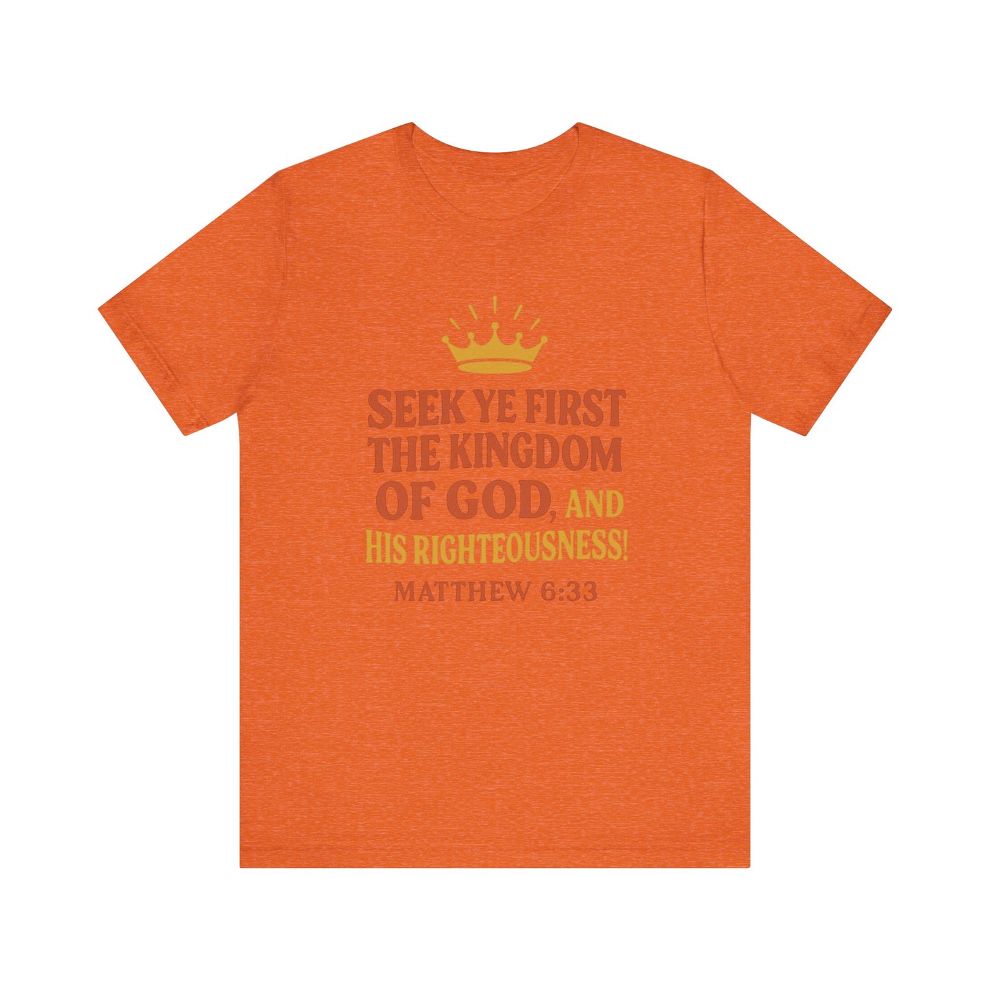 Unisex Tee Retro Style Matthew 6:33 Crown King of All Kings Scripture Shirt