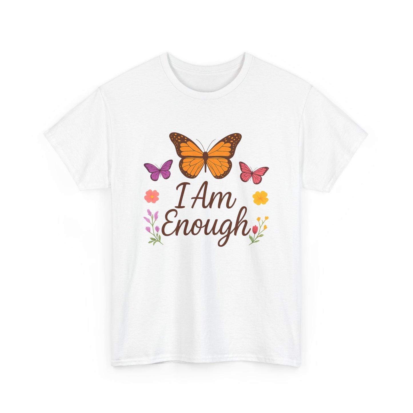T-Shirt - Colorful Butterfly I Am Enough Self-Affirming Tee