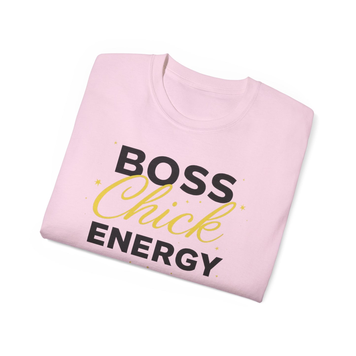 Boss Chick Energy Tee — Empowering Women's Confidence T‑Shirt